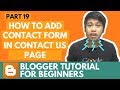 blogger tutorial for beginners how to add contact form in contact us page part 19