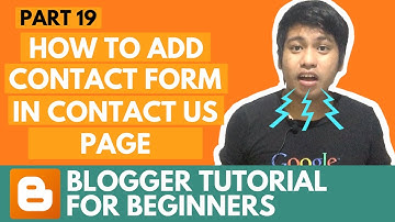 Blogger Tutorial for Beginners - How to Add Contact Form in Contact Us Page - Part 19