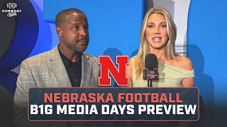 Nebraska Football Big Ten Media Days Preview with Avarie Howard and Damon Benning
