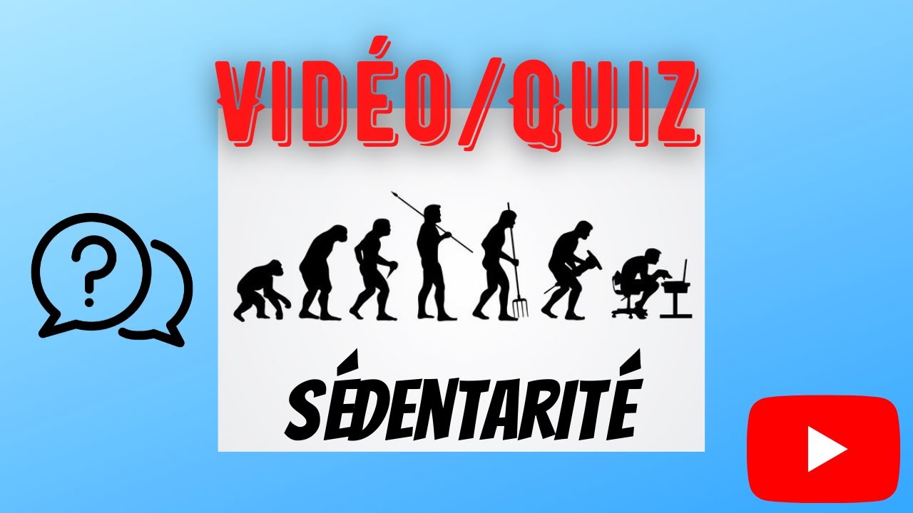 La Sédentarité (Quiz)