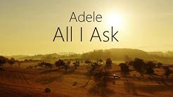 Adele - All I Ask (LYRICS)  - Durasi: 4:31. 