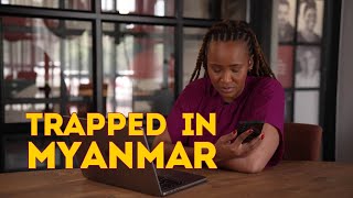 Trapped in Myanmar | Carte Blanche | M-Net