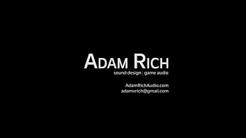 Adam Rich | Sound Design Demo Reel | 2023