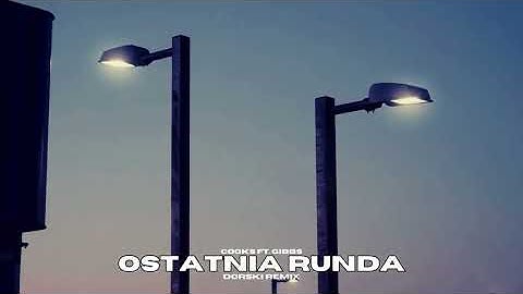 Cooks ft. Gibbs - Ostatnia runda (Dorski Remix)