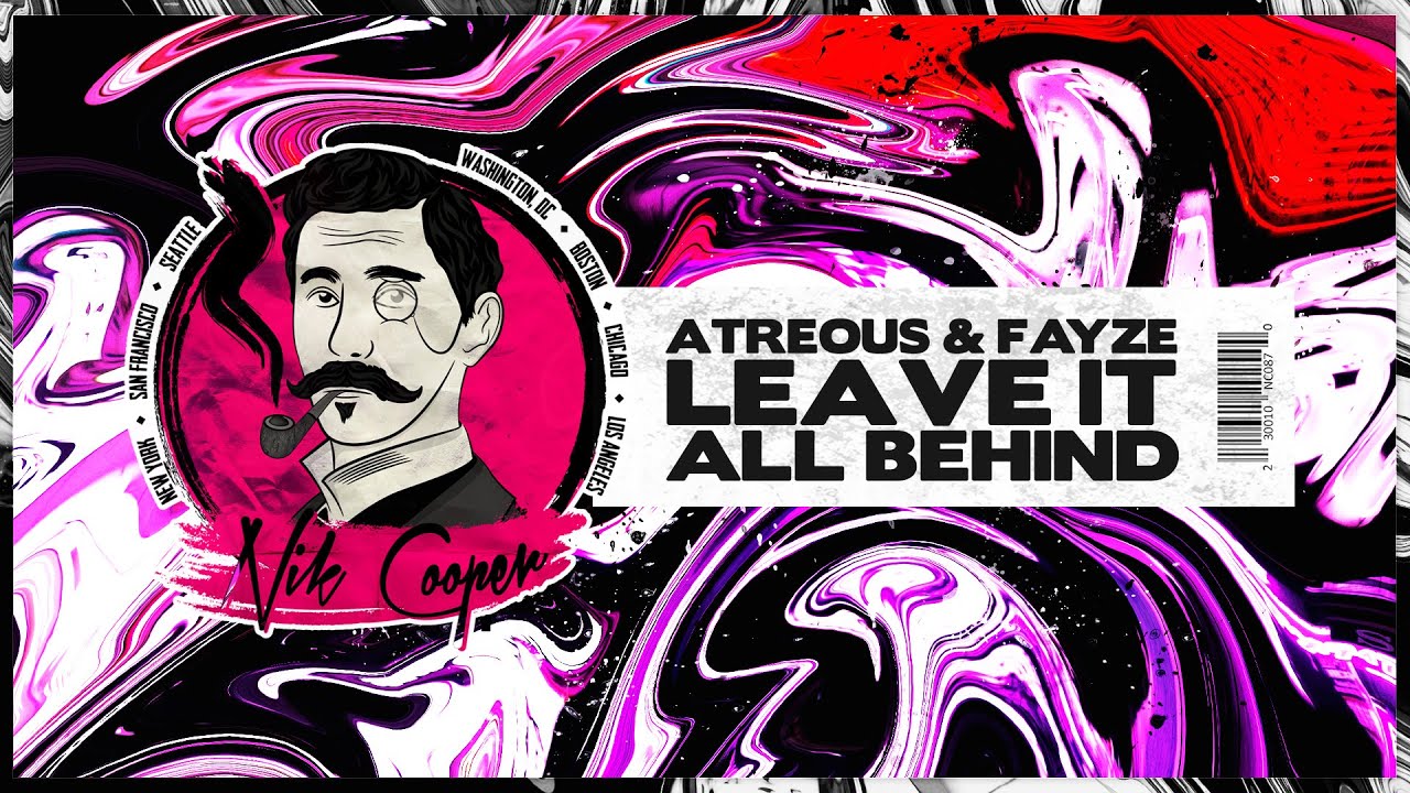 ATREOUS & Fayze feat. twocolouredman - Leave It All Behind