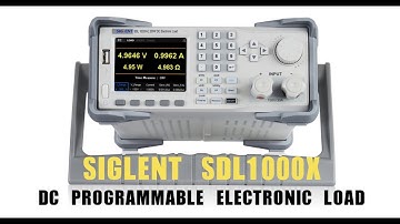 Siglent SDL1000X DC Electronic Load - Introduction