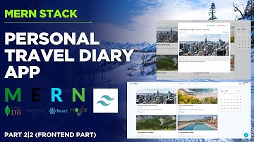 Full Stack Travel Diary App Using MERN Stack | MongoDB, Express, React, Node.js | MERN | Complete