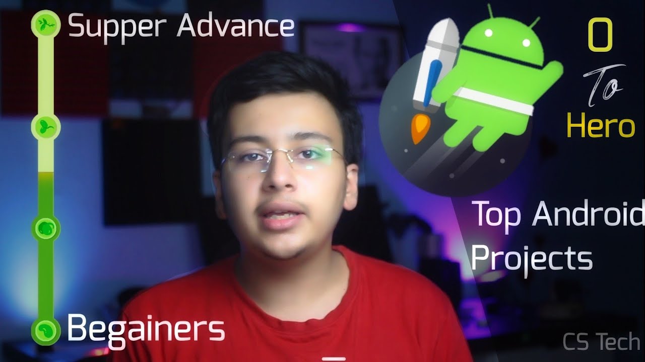 Top Android Projects beginner to super Advanced 2019 🤯 // CS Tech - YouTube