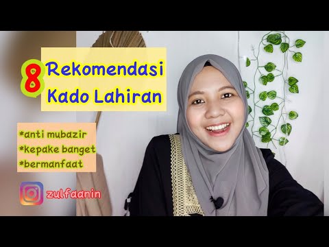 REKOMENDASI KADO LAHIRAN (ANTI MUBAZIR) || KEPAKE BANGET & BERMANFAAT || By Zulfa Anindita