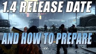 The Division - Patch 1.4 Release Date Speculation+How To Prepare!