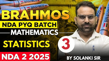 Statistics Day - 3 | NDA PYQS Series 2025 - Brahmos Batch | Maths For NDA 2 2025 | LWS