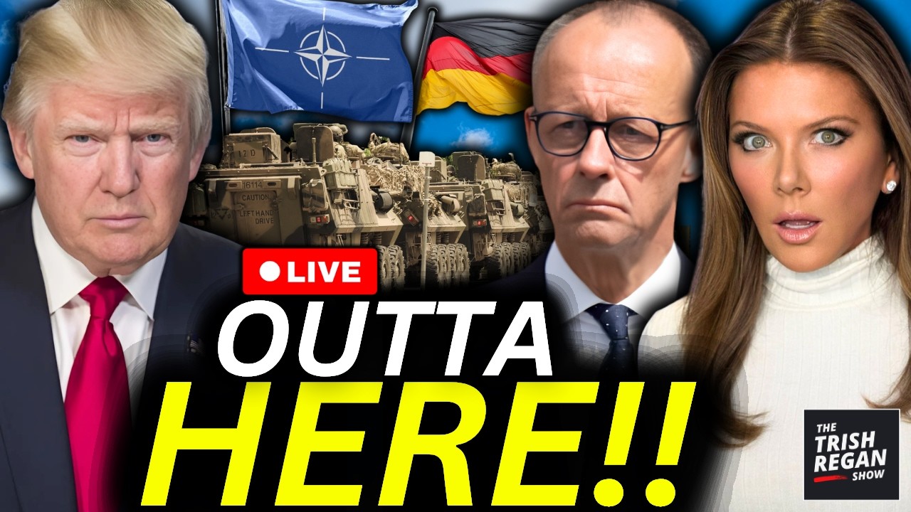 🚨Trump Yanks MORE Troops From Germany as NATO IMPLODES--Friedrich Merz HUMILIATED |Trish Regan Show