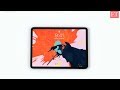 iPad Pro 2018: Price, specifications and features | Apple Launch Event