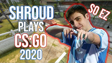 SHROUD BACK TO CS:GO - 2020 GAME | CSGO