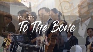 To The Bone - Pamungkas (Cover)