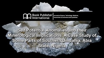 Self Potential Anomalies and their Minerological Implications, A Case Study of Some Parts