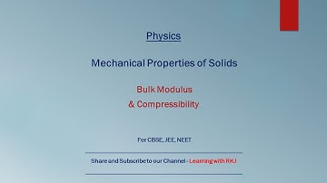 Bulk Modulus and Compressibility