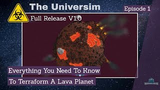 Conquer The Ultimate Test | Transforming A Fiery World | The Universim V1.0 Episode 1