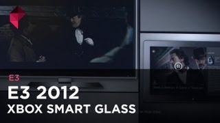 E3 2012 - Microsoft reveals Xbox Smart Glass