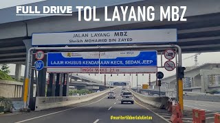 Full Drive MBZ Toll Road [Sheikh Mohamed Bin Zayed] ~ Jakarta - Cikampek Elevated Toll Road Skyway