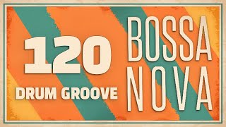 [Drum Groove] Bossanova 120 BPM