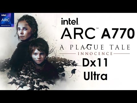 A Plague Tale Innocence Tested on Intel Arc A770 Dx11 Ultra