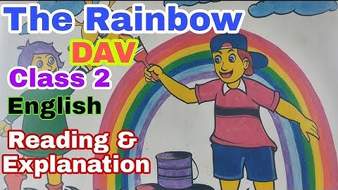 The Rainbow/ Pronunciation and Explanation/ Chapter 9/ DAV /Class 2 / English /SRB