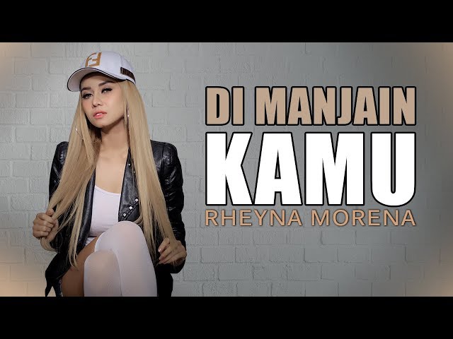 Rheyna Morena - Di Manjain Kamu (Official Music Video) class=