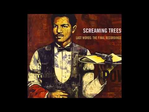 Screaming Trees - Last Words: The Final Recordings