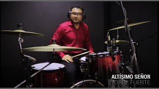 Torre Fuerte - Altísimo Señor. DrumCover By Ernest Drums.