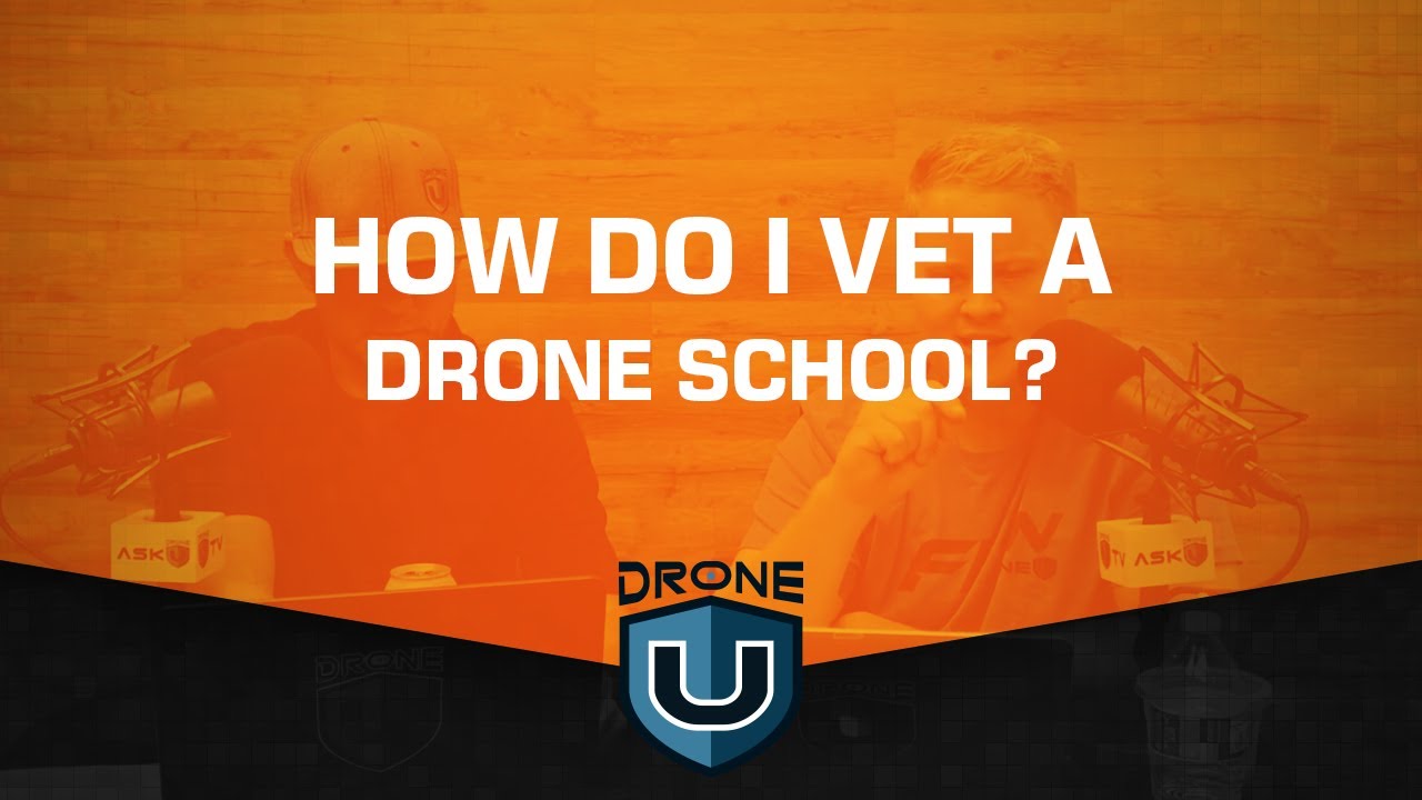 dronesense How Do I Vet a Drone School?