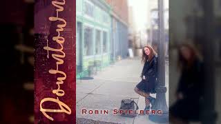 Robin Spielberg  Downtown 2023