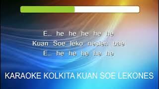 Karaoke Kolkita Kuan soe lekones