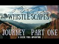 The journey part one  epic celtic music low whistle