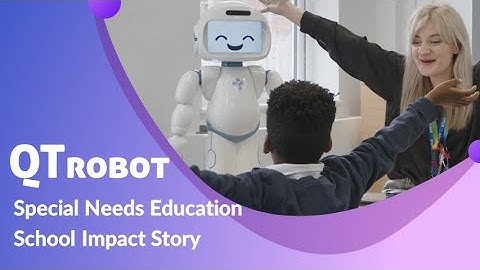 Meet QTrobot - The interactive robot for autism transforming special needs education
