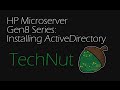 HP Gen8 Microserver Series Part 5: Installing ActiveDirectory