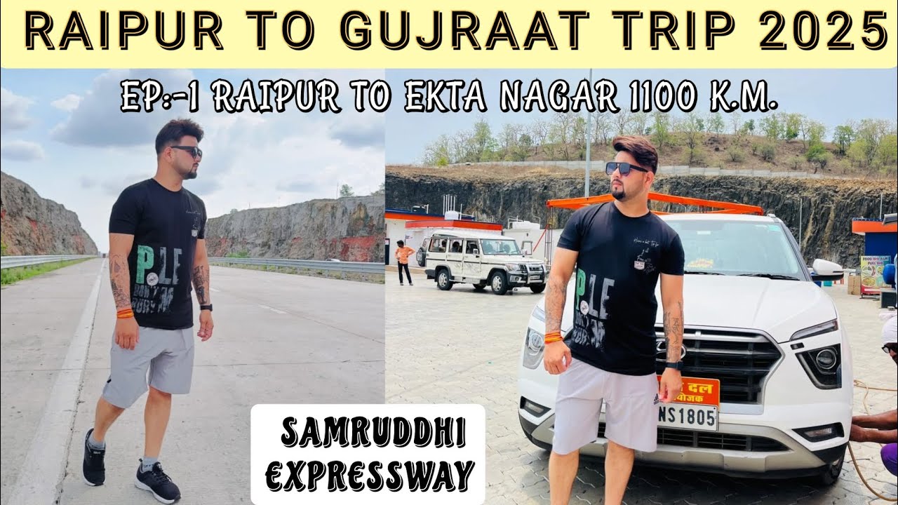 RAIPUR TO EKTA NAGAR 1100 K.M.EP-01:-!RAIPUR TO GUJRAAT TRIP BY ROAD 2025-4500 K.M.! #gujrat 