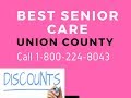 Best senior care union county  24 hour home care union county