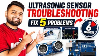 Ultrasonic Sensor troubleshooting|Fix 5 Common Problems in 6 minutes (Complete Troubleshooting)