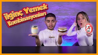 EN İLGİNÇ YEMEK KOMBİNASYONLARI | BUNLARI YİYEN KÖR OLUR!