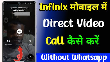 infinix phone main direct video call kaise kare | infinix direct video call setting