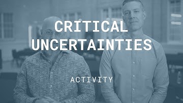 Critical Uncertainties: A Facilitation Activity for Strategic Planning