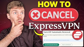 How to Cancel ExpressVPN: The ULTIMATE Guide to Hassle-Free Cancellation