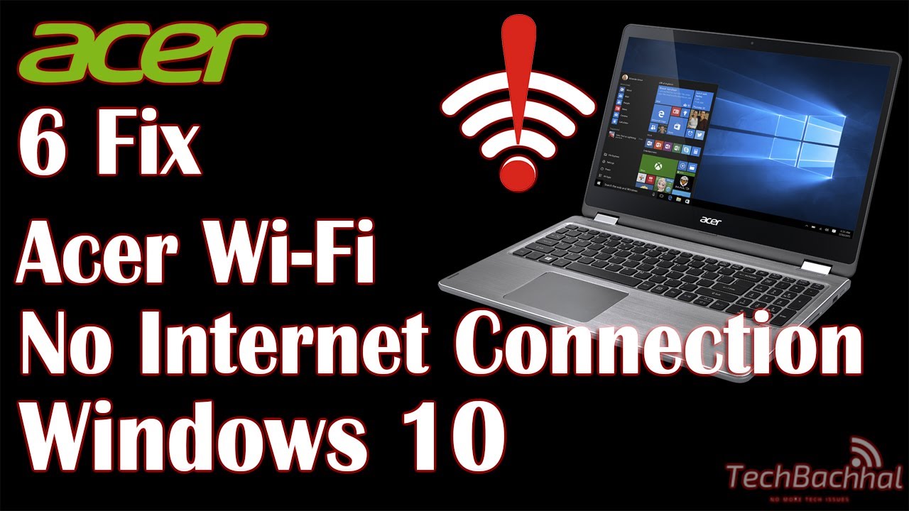 Acer Laptop WiFi Not Working Windows 10 6 Fix YouTube