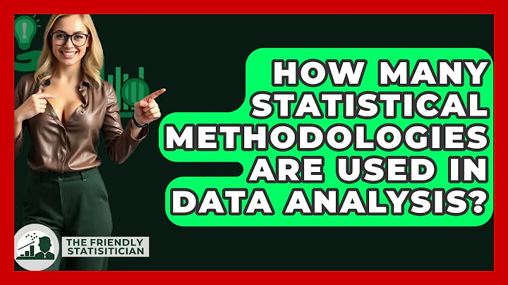 How Many Statistical Methodologies Are Used In Data Analysis? - The Friendly Statistician