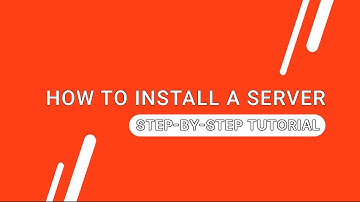 Part 1: How to install a Server