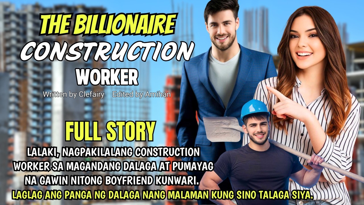 LALAKI, NAGPAKILALANG CONSTRUCTION WORKER SA DALAGA, KINUHA SIYANG BF KUNWARI, GULAT ITO SA NALAMAN