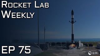 Rocket Lab Weekly Ep 75 - Capital Raise, New Launches & More