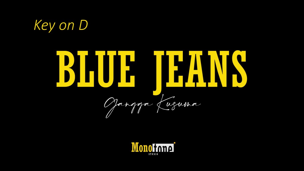 Blue Jeans Gangga Kusuma ( KARAOKE / LYRICS / INSTRUMENTAL ) YouTube