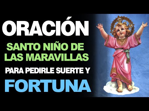 🙏 Oración al Santo Niño de las Maravillas PARA PEDIRLE SUERTE Y FORTUNA 💵